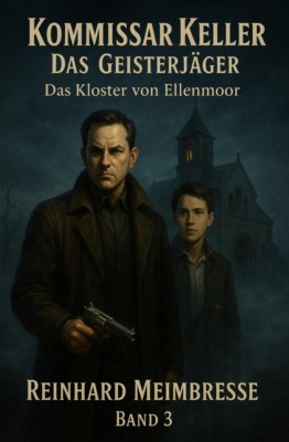 Kommissar Keller - Der Geisterjäger