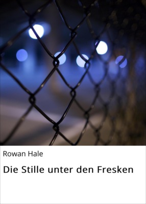 Die Stille unter den Fresken