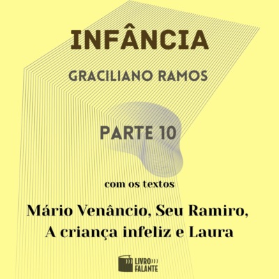 Infância - parte 10 (Completo)