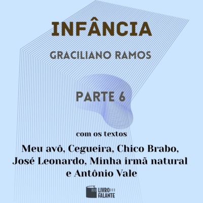 Infância - parte 6 (Completo)
