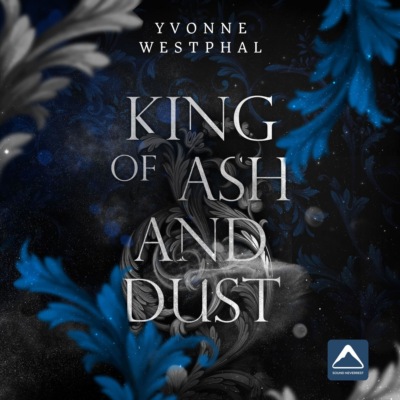 King of Ash and Dust - Rise of the Night, Band 2 (ungekürzt)