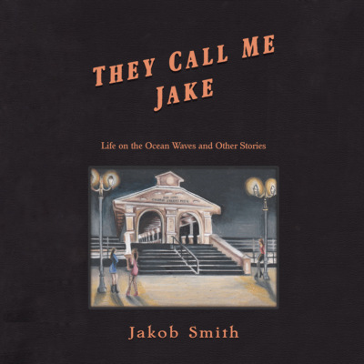 They Call Me Jake (Unabridged)