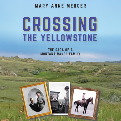 Crossing the Yellowstone (Unabridged)