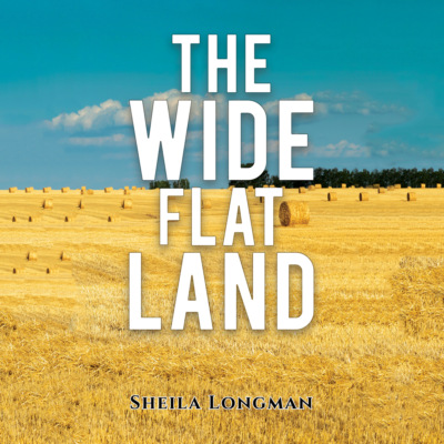 The Wide, Flat Land (Unabridged)