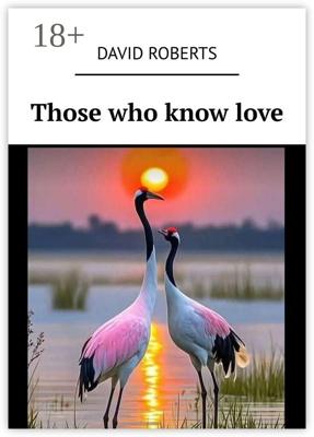 Those who know love