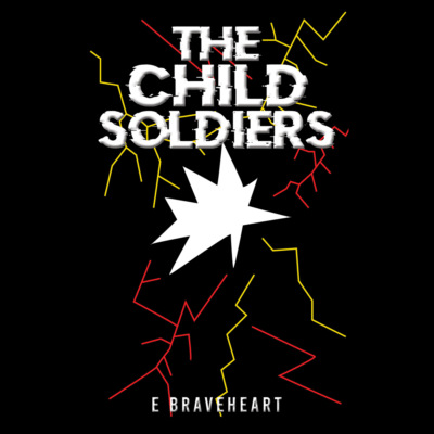 The Child Soldiers (Unabridged)