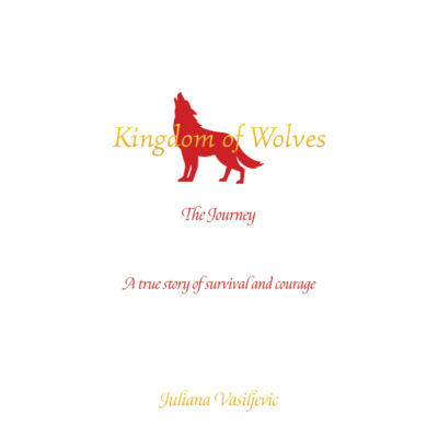 Kingdom of Wolves - The Journey (Unabridged)