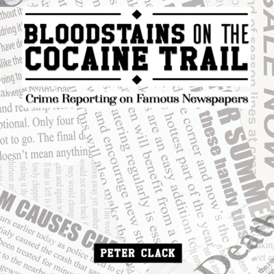 Bloodstains on the Cocaine Trail (Unabridged)