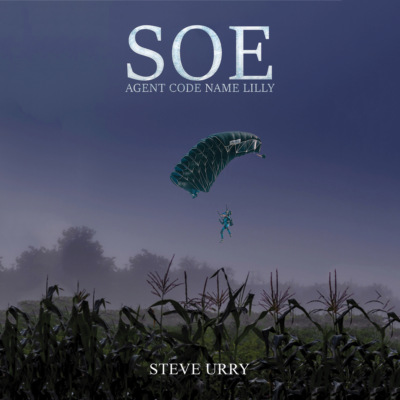 SOE Agent Code Name LILLY (Unabridged)