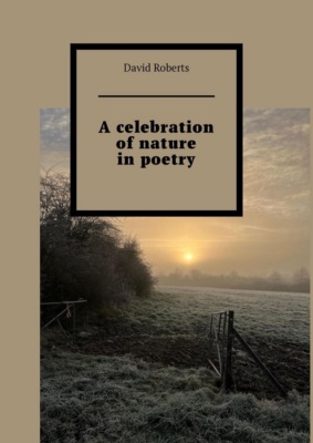 A celebration of nature in poetry