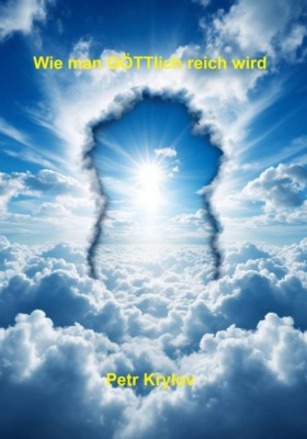 Wie man GÖTTlich reich wird