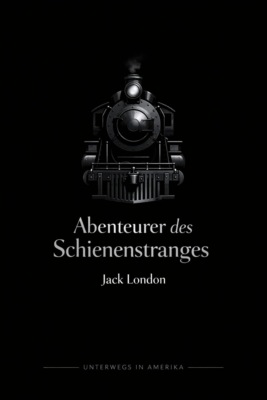 Abenteurer des Schienenstranges