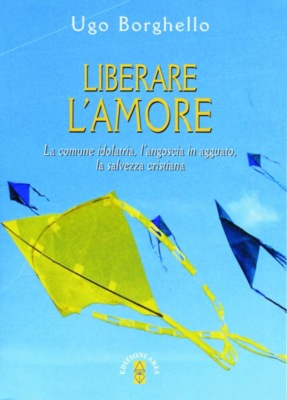 Liberare l'amore