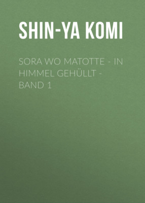 Sora wo Matotte - In Himmel gehüllt - Band 1