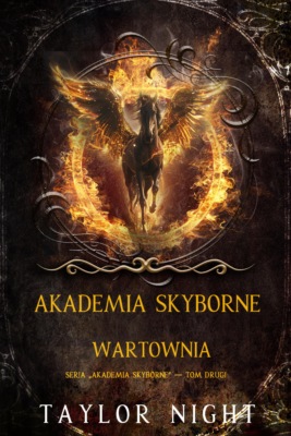 Akademia Skyborne: Wartownia (Seria "Akademia Skyborne" — Tom drugi)
