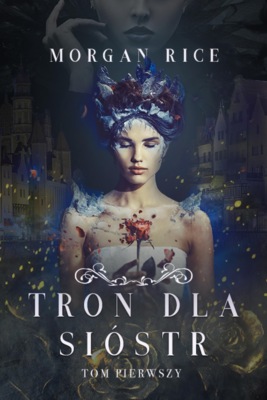 Tron dla sióstr (Tom pierwszy)