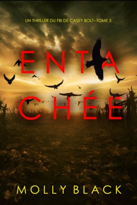 Entachée (Un thriller du FBI de Casey Bolt — tome trois)