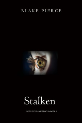 Stalken (Hoe Riley Paige begon—Boek 5)