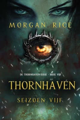 Thornhaven: Seizoen Vijf (Boek Vijf van de Thornhaven Serie)