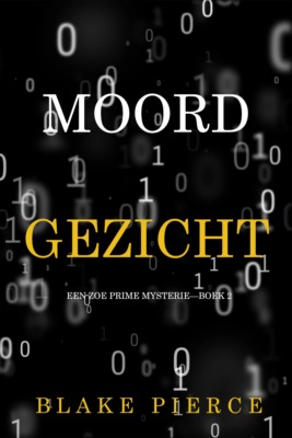 Moordgezicht (Een Zoe Prime Mysterie—Boek 2)