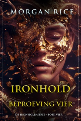 Ironhold: Beproeving Vier (Boek Vier van de Ironhold Serie)