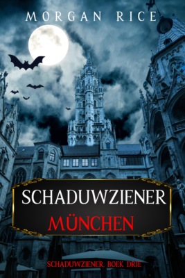 Schaduwziener: München (Schaduwziener, Boek Drie)
