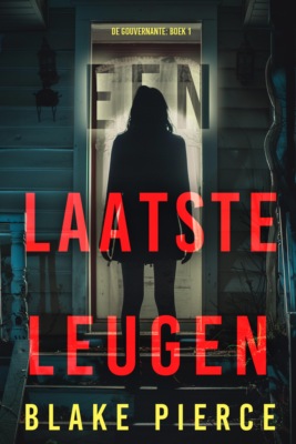 Een Laatste Leugen (De Gouvernante: Boek 1)