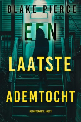 Een Laatste Ademtocht (De Gouvernante: Boek 3)