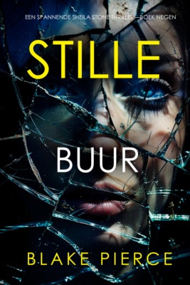 Stille Buur (Een Spannende Sheila Stone Thriller—Boek Negen)