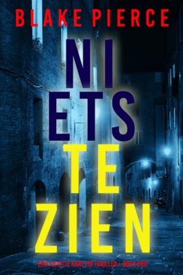 Niets te Zien Een Juliette Hart FBI Thriller—Boek Drie)