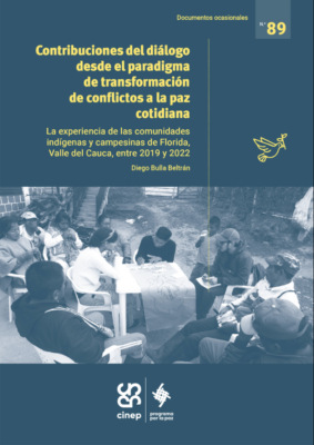Contribuciones del diálogo desde el paradigma de transformación de conflictos a la paz cotidiana