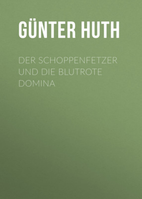 Der Schoppenfetzer und die blutrote Domina