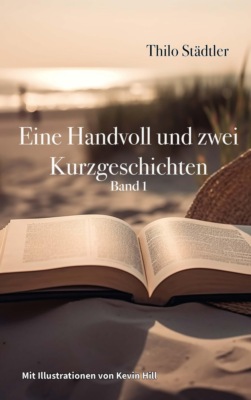 Eine Handvoll und zwei Kurzgeschichten