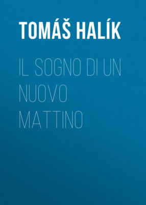 Il sogno di un nuovo mattino