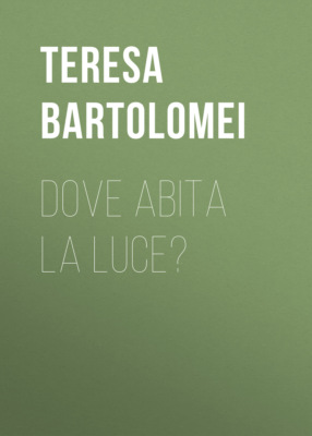 Dove abita la luce?