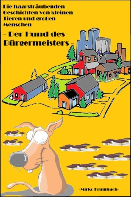 Der Hund des Bürgermeisters