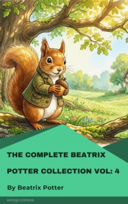 The Complete Beatrix Potter Collection vol 4