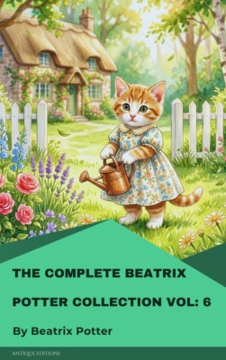 The Complete Beatrix Potter Collection vol 6