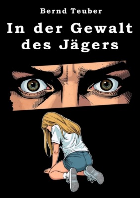 In der Gewalt des Jägers