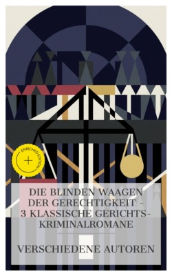 Die blinden Waagen der Gerechtigkeit – 3 klassische Gerichts‑Kriminalromane