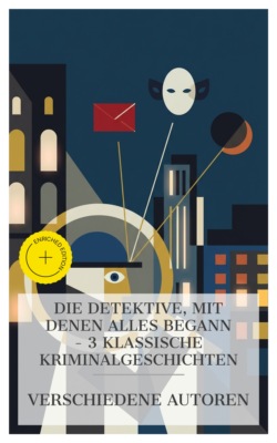 Die Detektive, mit denen alles begann – 3 klassische Kriminalgeschichten