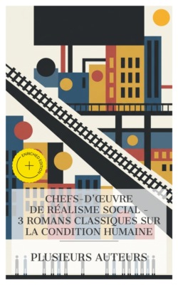 Chefs-d'œuvre de Réalisme Social – 3 Romans Classiques sur la Condition Humaine