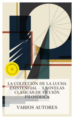 La colección de la lucha existencial – 3 novelas clásicas de ficción filosófica