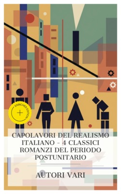 Capolavori del Realismo Italiano – 4 Classici Romanzi del Periodo Postunitario