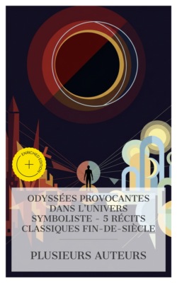 Odyssées Provocantes dans l'Univers Symboliste – 5 Récits Classiques Fin-de-siècle
