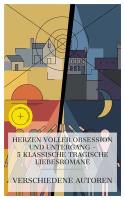 Herzen voller Obsession und Untergang – 5 klassische tragische Liebesromane