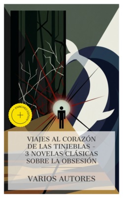 Viajes al corazón de las tinieblas – 3 novelas clásicas sobre la obsesión