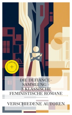 Die Defiance‑Sammlung – 3 klassische feministische Romane