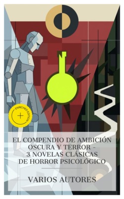 El compendio de ambición oscura y terror – 3 novelas clásicas de horror psicológico