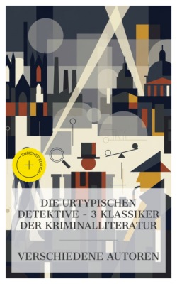 Die Urtypischen Detektive – 3 Klassiker der Kriminalliteratur